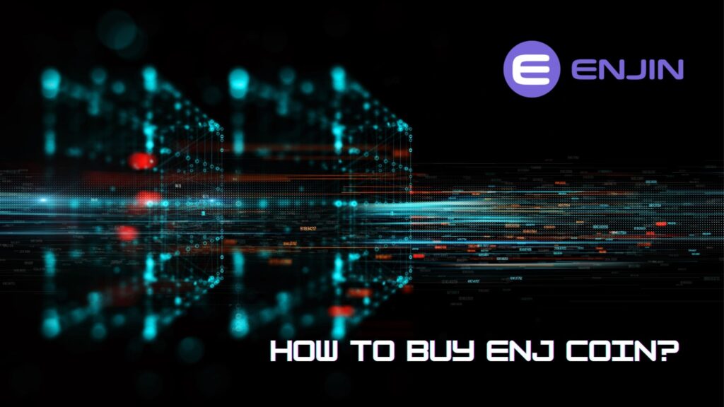 ENJ（エンジンコイン）の購入方法とは？