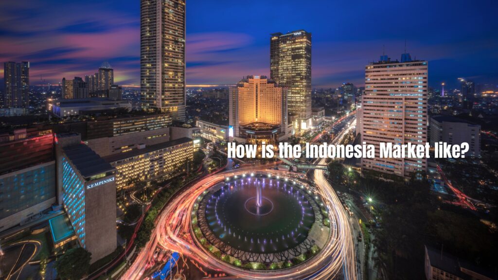 インドネシアってどんな市場？